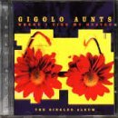 Gigolo Aunts/Where I Find My Heaven